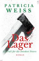 Patricia Weiss: Das Lager ★