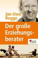 Jan-Uwe Rogge: Der große Erziehungsberater ★★★★