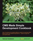 Samuel Goldstein: CMS Made Simple Development Cookbook 