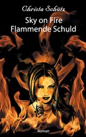 Christa Schütz: Sky on Fire 