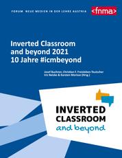 Inverted Classroom and beyond 2021 - 10 Jahre #icmbeyond