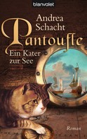 Andrea Schacht: Pantoufle - Ein Kater zur See ★★★★★