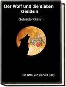 Eckhard Toboll: Der Wolf und die sieben Geißlein 