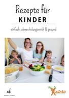 Andrea Frühwald: Rezepte für Kinder 