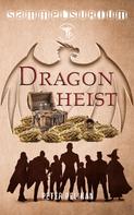Peter Pelikan: Dragon Heist 