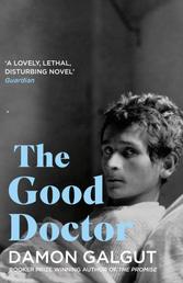 The Good Doctor - Author of the 2021 Booker Prize-winning novel THE PROMISE