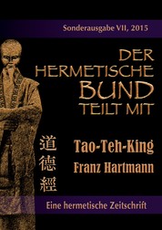 Der hermetische Bund teilt mit - Sonderausgabe VII/2015: Tao-Teh-King