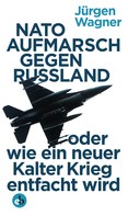 Jürgen Wagner: NATO-Aufmarsch gegen Russland ★★★★