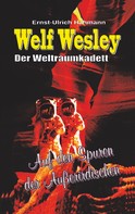 Ernst-Ulrich Hahmann: Welf Wesley - Der Weltraumkadett 