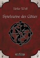 Heike Wolf: DSA 81: Spielsteine der Götter ★★★★★