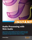 Chris Khoo: Instant Audio Processing with Web Audio 