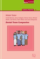 Mabel Slater: Dental Team Companion 