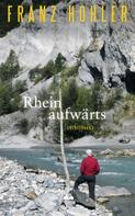 Franz Hohler: Rheinaufwärts ★★★★