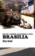Rita Dahl: Brasilia 