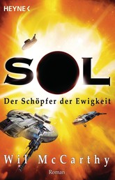 Der Schöpfer der Ewigkeit - Die SOL-Trilogie, Band 1 - Roman