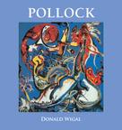 Donald Wigal: Pollock 