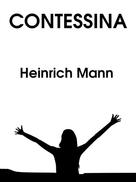 Heinrich Mann: Contessina 