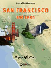 San Francisco and so on - Happy Rolliday I
