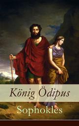 König Ödipus - Der zweite Teil der Thebanischen Trilogie