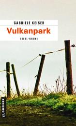 Vulkanpark - Kriminalroman