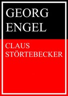 Georg Engel: Claus Störtebecker 