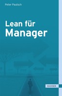 Peter Pautsch: Lean für Manager 