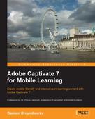 Damien Bruyndonckx: Adobe Captivate 7 for Mobile Learning 