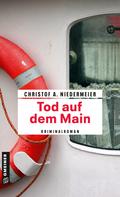 Christof A. Niedermeier: Tod auf dem Main ★★★★