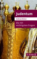 Andreas Brämer: Die 101 wichtigsten Fragen - Judentum ★★★★