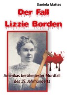 Daniela Mattes: Der Fall Lizzie Borden ★★★★★