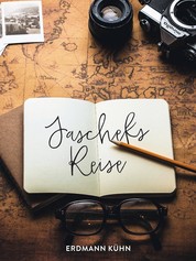 Jascheks Reise - Ein Reisekrimi als Roadmovie