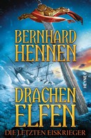Bernhard Hennen: Drachenelfen - Die letzten Eiskrieger ★★★★