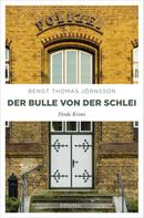 Bengt Thomas Jörnsson: Der Bulle von der Schlei ★★★★