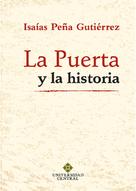 Isaías Peña Gutiérrez: La Puerta y la historia 