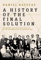 Daniel Rafecas: A History of the Final Solution 