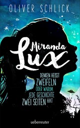 Miranda Lux - Denken heißt zweifeln oder warum jede Geschichte zwei Seiten hat