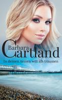 Barbara Cartland: In Deinen Armen will ich träumen ★★★★
