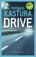 Thomas Kastura: Drive 
