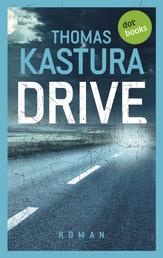 Drive - Ein Roman über Crashkids