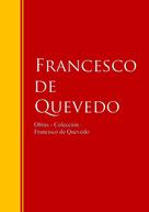 Francisco De Quevedo: Obras - Colección de Francisco de Quevedo 