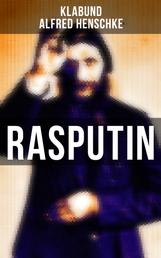 Rasputin - Grigori Jefimowitsch Rasputin war ein polemischer russischer Wanderprediger und Geistheiler