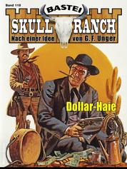 Skull-Ranch 119 - Dollar-Haie