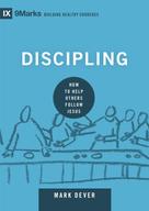 Mark Dever: Discipling 