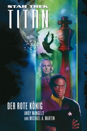 Star Trek - Titan 2 - Der rote König
