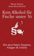 Rainer Dresen: Kein Alkohol für Fische unter 16 ★★★★