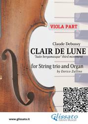 Viola part: Clair de Lune for String trio and Organ - "Suite bergamasque" third movement