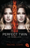 Rachel Cohn: Perfect Twin - Die Rebellion ★★★★