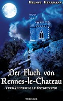 Helmut Herrmann: Der Fluch von Rennes-le-Château ★★★