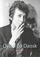 Jep Loft: Dylan på Dansk 