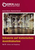 Gisela Pekrul: Schwerin auf historischen Ansichtskarten 